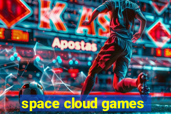 space cloud games